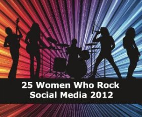 25 Women Who Rock Social Media 2012